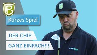 Der CHIP ganz EINFACH ERKLÄRT! - Golftechnik Kurzes Spiel