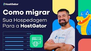 Como Migrar sua Hospedagem para a HostGator