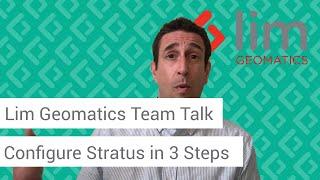 Lim Geomatics Team Talk | Ep 8: Configure Activities with Stratus in 3 Steps