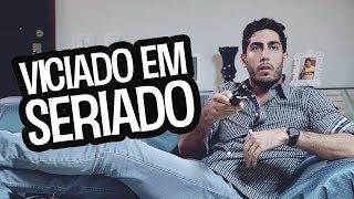 Viciado em Seriado - DESCONFINADOS