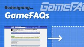 Redesigning one of the worlds oldest gaming forums (GameFAQs)