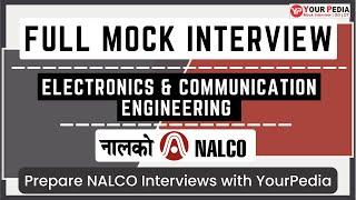 NALCO GET Full Mock Interview | ECE | NALCO Interview preparation & Guidance with YourPedia