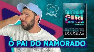 DAÍ QUE ENTÃO EU LI "BIRTHDAY GIRL", DE PENELOPE DOUGLAS