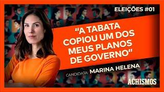 PREFEITURA DE SÃO PAULO: VOCÊ CONTRATARIA MARINA HELENA? | ACHISMOS ELEIÇÕES #1