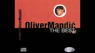 Oliver Mandic -  Odlazim A Volim Te - ( Official Audio ) HD