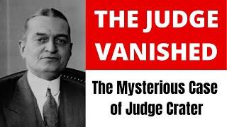 Whatever Happened to Judge Crater? The Most Famous Missing Person of the 20th Century