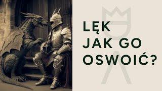 Lęk - jak go oswoić