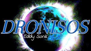 Live LP "DRONISOS  by Eddy Sonik | DRONE | SPACEX | CHILL | AMBIENT | HOMESTUDIO