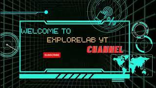 Welcome to exploreLab YT channel.Demo