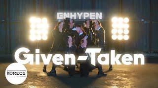 ENHYPEN (엔하이픈) - 'Given-Taken' Dance Cover 댄스커버 | Koreos