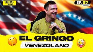 El Gringo Venezolano nos hablo sobre su carrera, familia y más #EP57