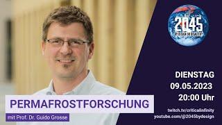 2045 by Design or Disaster - Kipppunkte und Permafrost mit Prof. Dr. Guido Grosse