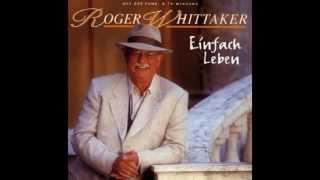 Roger Whittaker - Einfach leben (1996)