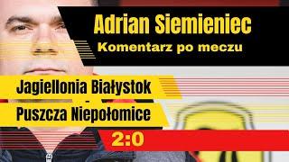 Adrian Siemieniec po meczu Jagiellonia Białystok - Puszcza Niepołomice 2:0, 19.07.2024