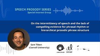 On the intermittency of speech and the lack of compelling evidence | Speech Prosody Lectures