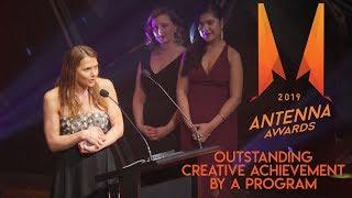 Outstanding Creative Achievement by a Program // The 2019 Antenna Awards