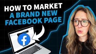 How To Market A Brand New Facebook Page From Scratch [FOR BEGINNERS]