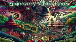 V.A. - Visionary Vibrations | Full Mix