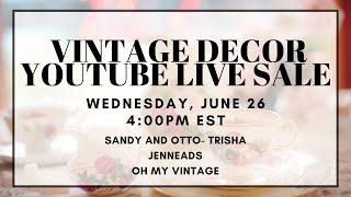 JOINT LIVE SALE w/ Sandy and Otto-Trisha & Jenneads 4PM EST | LIVE VINTAGE SALE | VINTAGE HOME DECOR