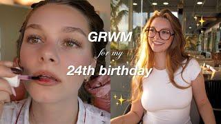 GRWM and go out for my 24th birthday