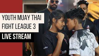 Youth Muay Thai Fight League 3 | LIVE STREAM | UMA Academy | Thrissur | Kerala