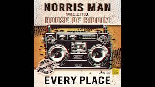 Norris Man meets House of Riddim "everyplace"