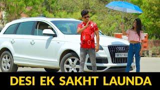 DESI EK SAKHT LAUNDA || Aukaat लड़को की || Gagan Summy