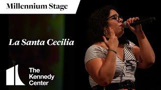 La Santa Cecilia - Millennium Stage (September 12, 2024)