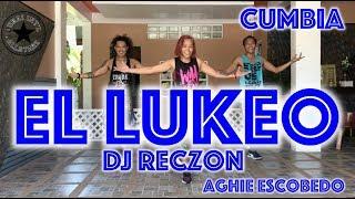 El Lukeo | Dj Reczan | Zumba® Fitness | Aghie Escobedo