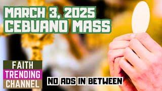 CEBUANO MASS: MARCH 3, 2025