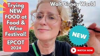 Trying New Foods At EPCOT Food & Wine Festival 2024: MUST-EAT Foods and New Items!