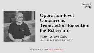 Protocol Berg: Yajin (Andy) Zhou - Operation-level Concurrent Transaction Execution for Ethereum