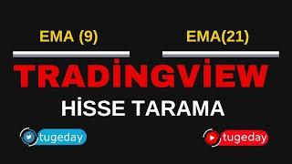 EMA 9 EMA 21 STRATEJİSİ Tradingview Hisse Tarama (#ema9 #ema21 #strateji #tradingview )