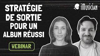 Stratégie de sortie pour un album réussi | Webinaire