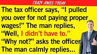 Funny Daily Jokes:  Tax Officer Gets Schooled! BEST JOKE OF THE DAY!