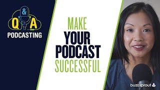 What makes a successful podcast?