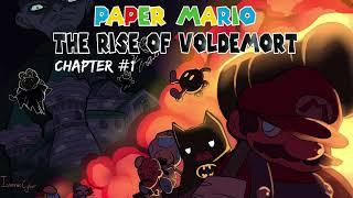 Paper Mario The Rise of Voldemort: Chapter 1 Call to Adventure!