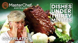 Best Dishes In Under 30 Minutes | MasterChef Australia | MasterChef World