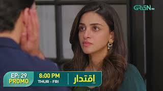 Iqtidar Episode 29 | Promo |  Thur - Fri at 8:00 | Ali Raza | Anmol Baloch | Green TV