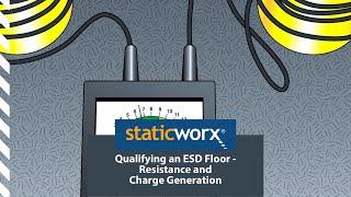 Qualifying an ESD floor - Resistance and Charge Generation