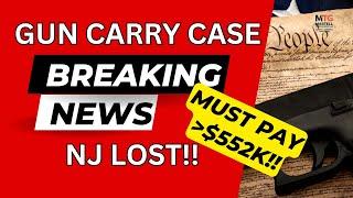 Shocking Outcome Gun Carry Case: NJ Forced to Pay $550k!