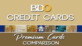 Credit Card Philippines l BDO Premium Credit Cards Comparison