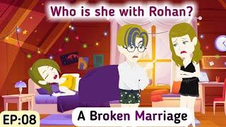 A Broken Marriage: Part 08 | English Simple Stories | Animated Stories | Learn English