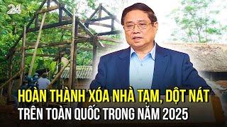 Mỗi ngày xóa hơn 54 căn nhà tạm, dột nát đến hết 2025, liệu có khả thi? | VTV24