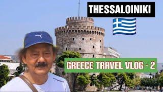 Exploring Thessaloniki, Greece | Must-Visit Attractions and Hidden Gems