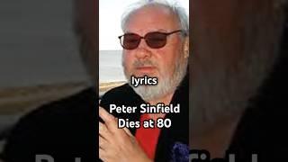 King Crimson's Lyricist PETER SINFIELD Passes Away at 80