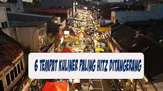 6 Tempat kuliner paling HITZ ditangerang ‼️Versi KULINER TANGERANG #BUKBER2022 #VIRAL