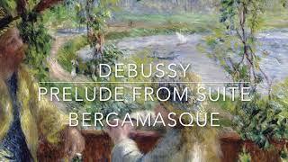 Debussy : Prelude from Suite Bergamasque