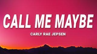 Carly Rae Jepsen - Call Me Maybe (Lyrics)