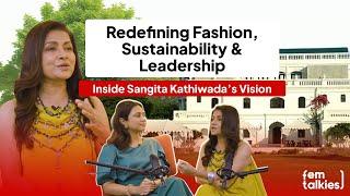 Sangita Kathiwada: Redefining Fashion, Sustainability & Leadership | Femtalkies Ep 8